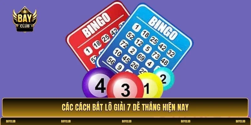 Hướng dẫn cách bắt lô giải 7 dễ thắng
